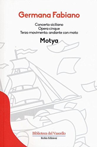 Concerto siciliano opera cinque. Motya (Biblioteca del vascello) von BIBLIOTECA DEL VASCELLO